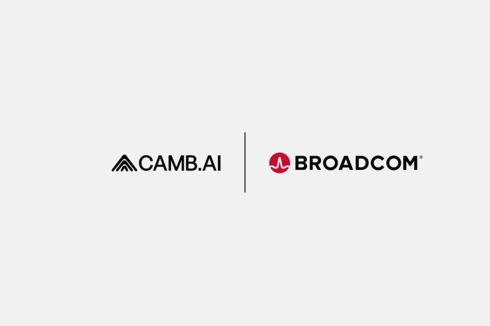 CAMB.AI, Broadcom Partner Integrating Voice AI into Chip